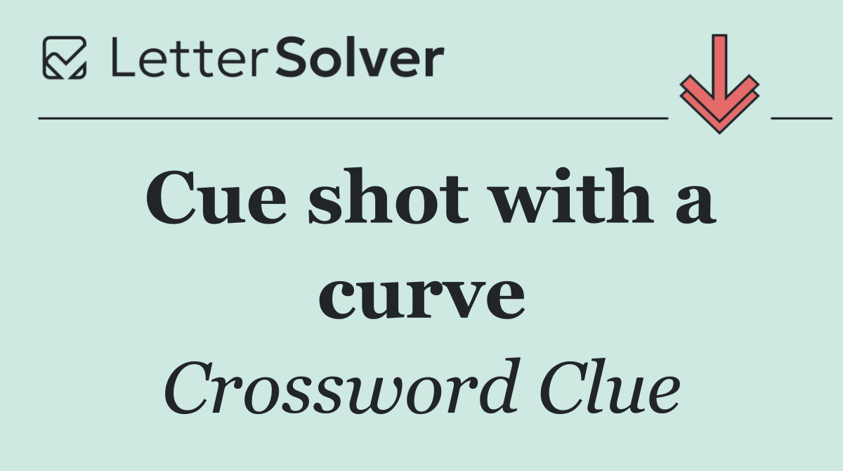 Cue shot with a curve