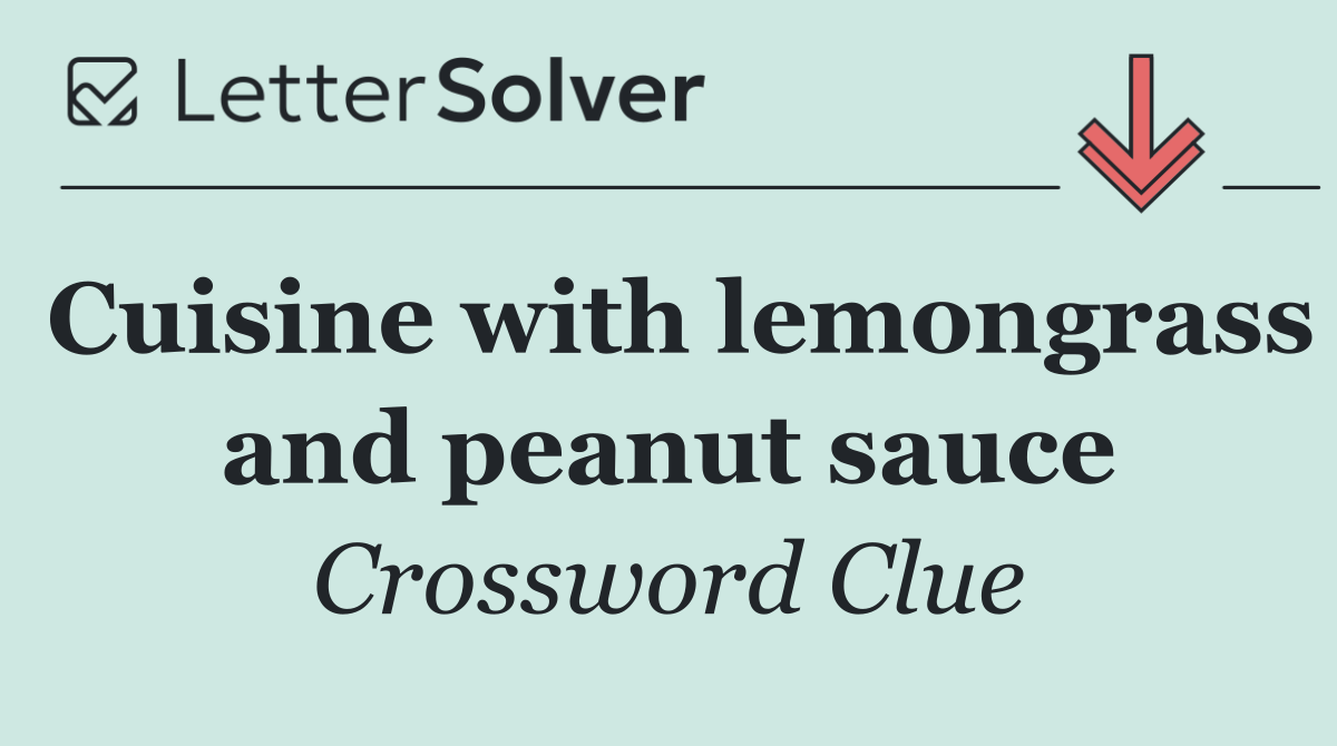 Cuisine with lemongrass and peanut sauce
