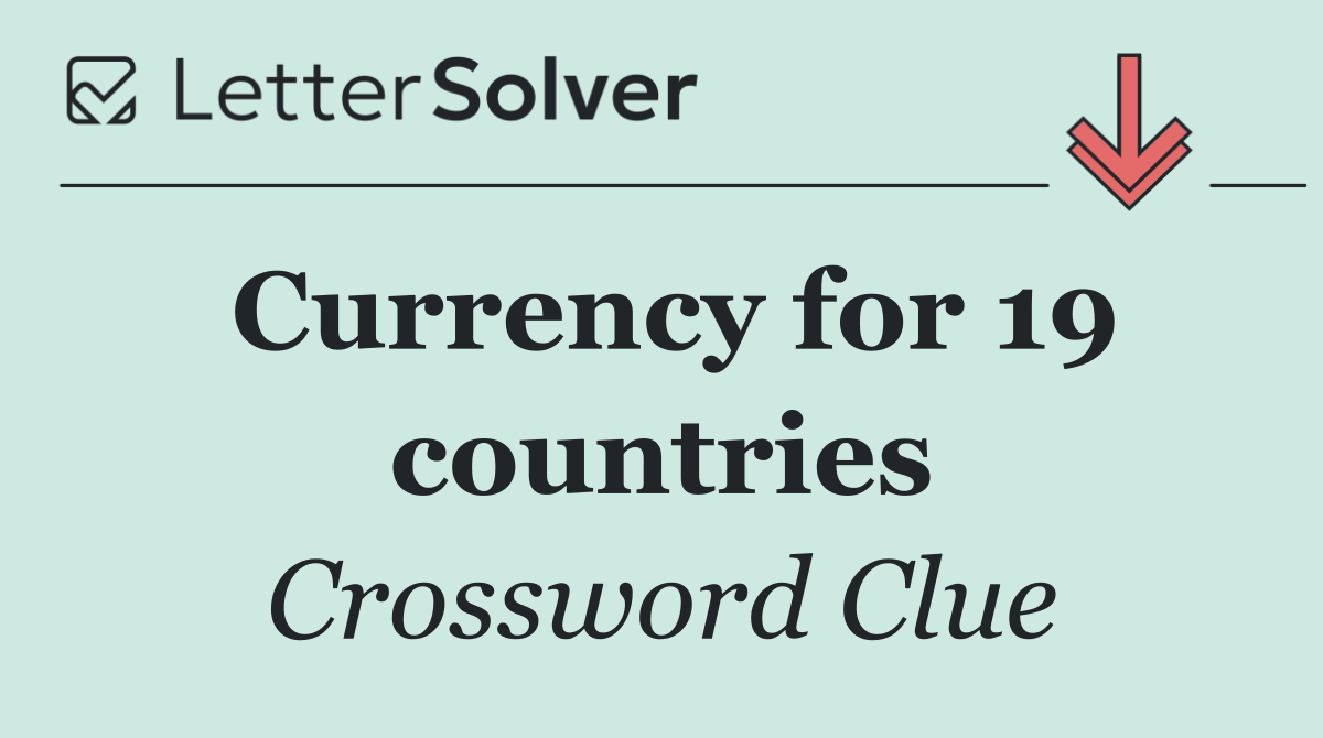 Currency for 19 countries