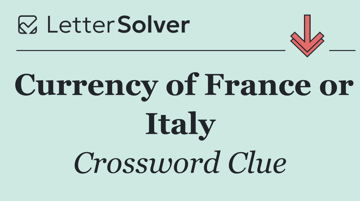 Currency of France or Italy