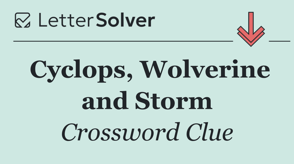 Cyclops, Wolverine and Storm