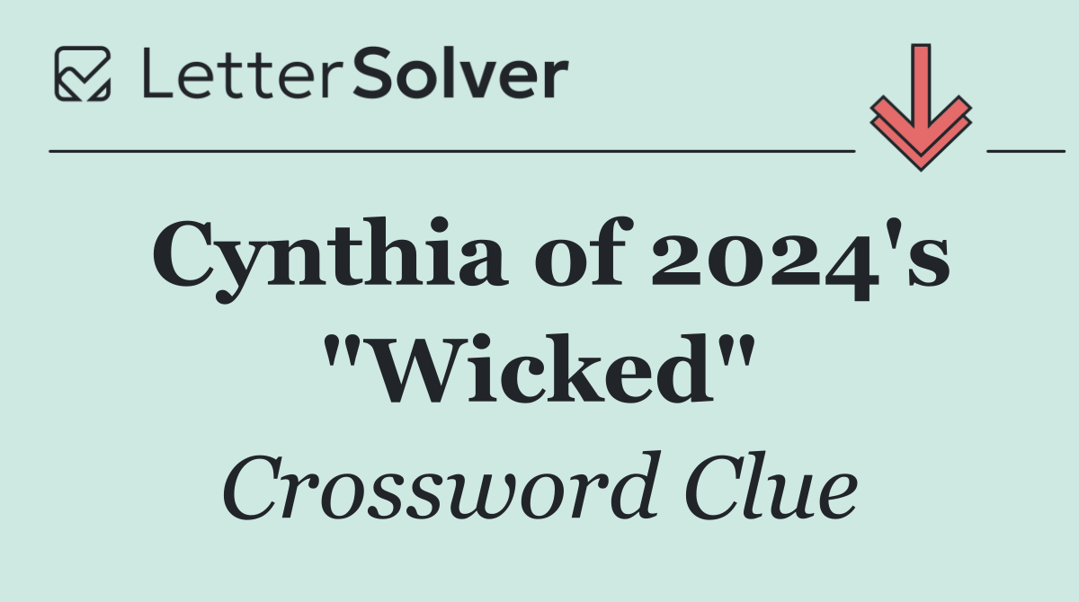 Cynthia of 2024's "Wicked"