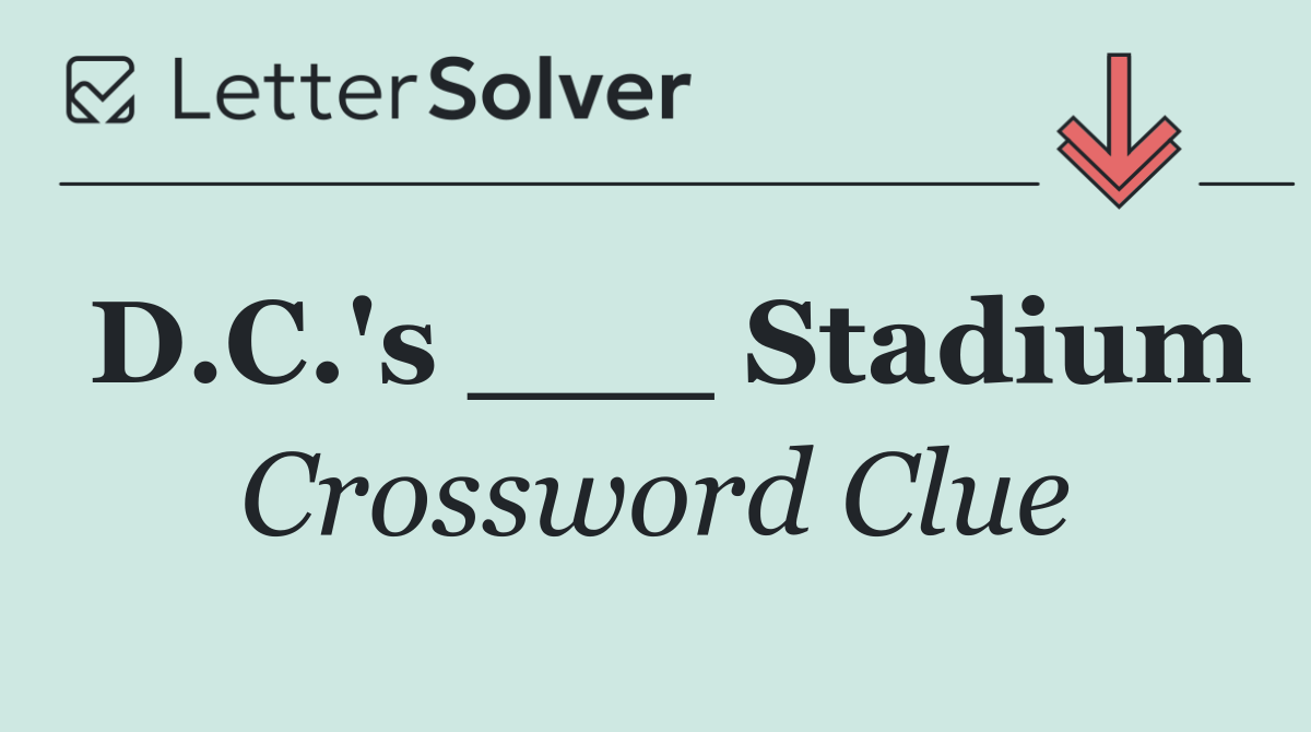 D.C.'s ___ Stadium