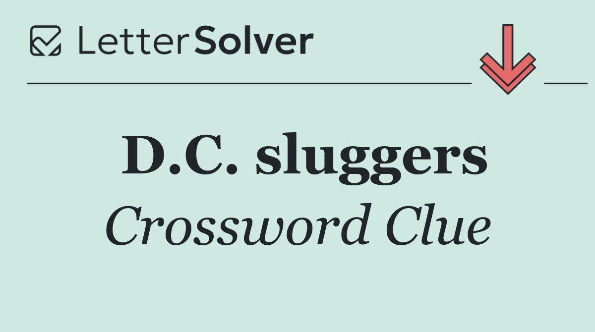 D.C. sluggers