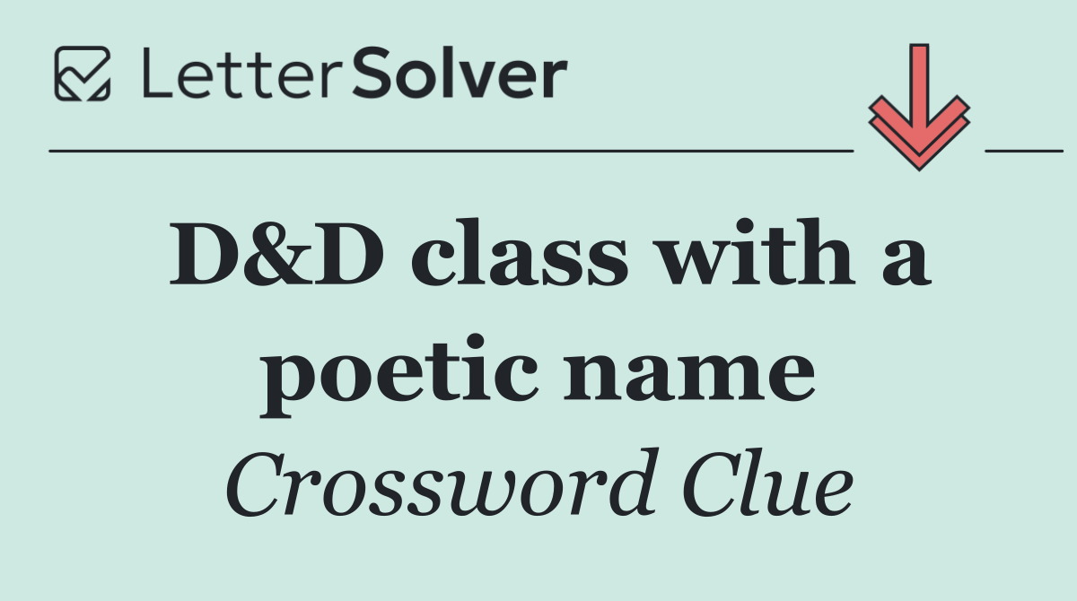 D&D class with a poetic name