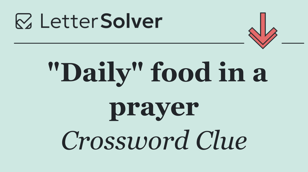 "Daily" food in a prayer