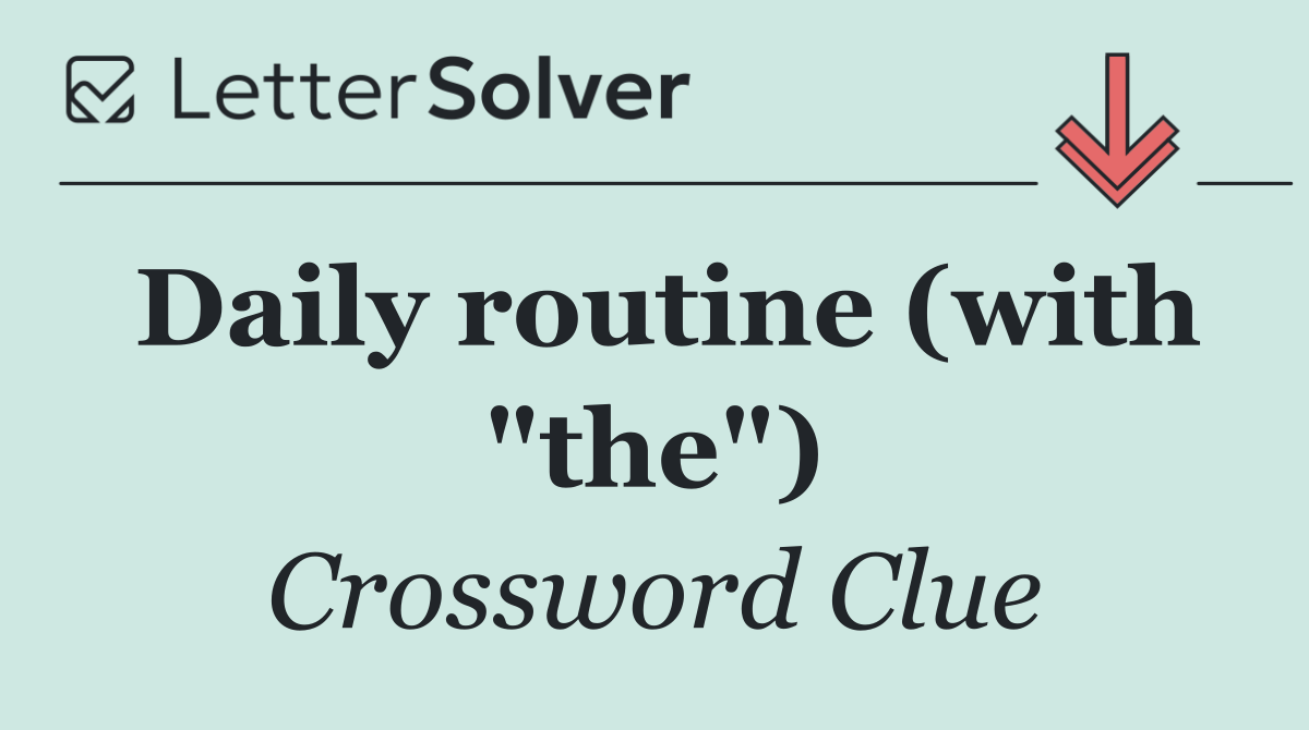 Daily routine (with "the")