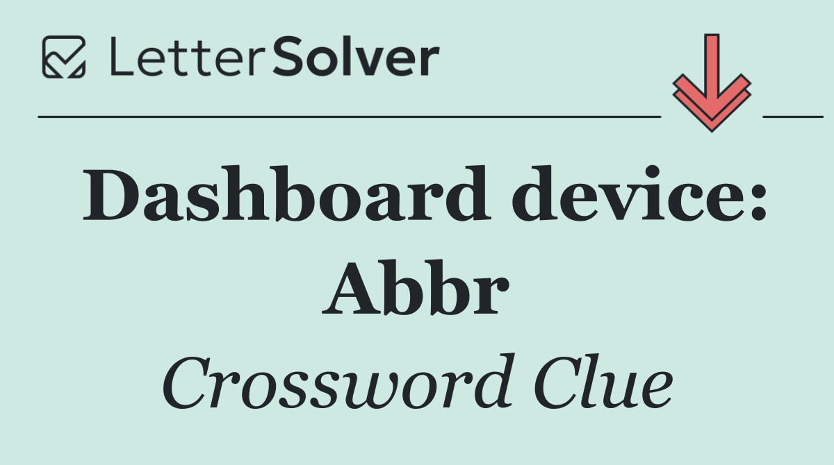 Dashboard device: Abbr