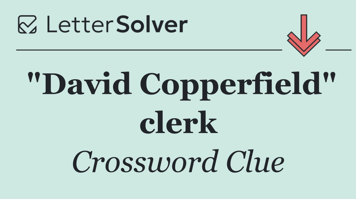 "David Copperfield" clerk