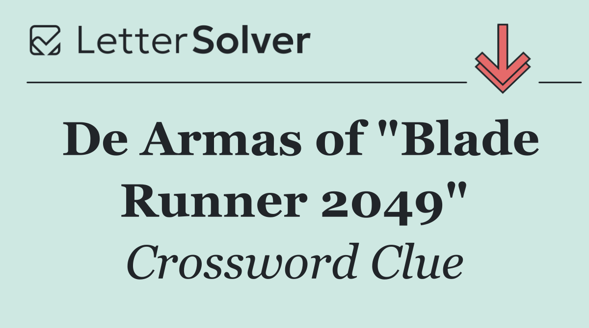 De Armas of "Blade Runner 2049"