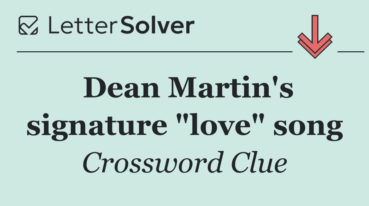 Dean Martin's signature "love" song