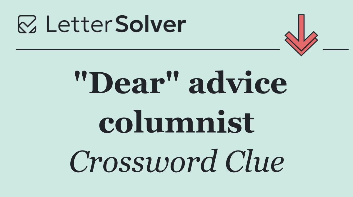 "Dear" advice columnist