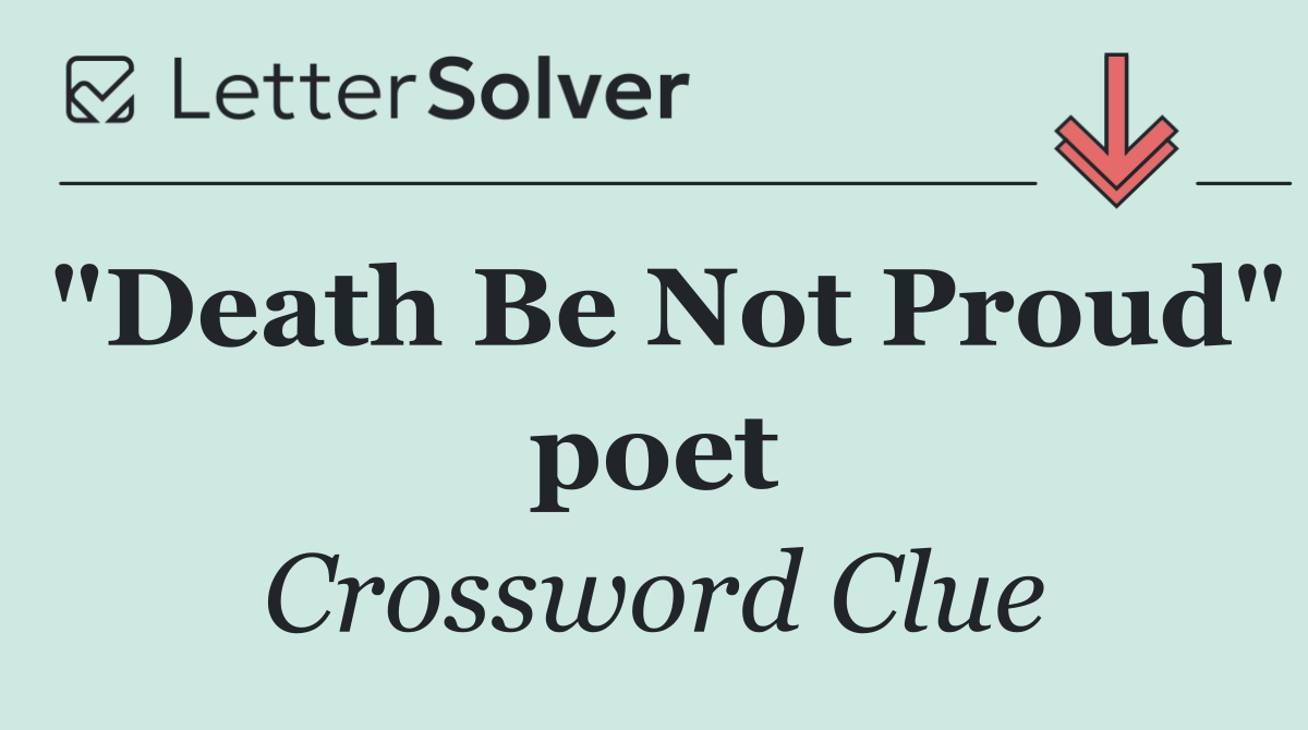 "Death Be Not Proud" poet