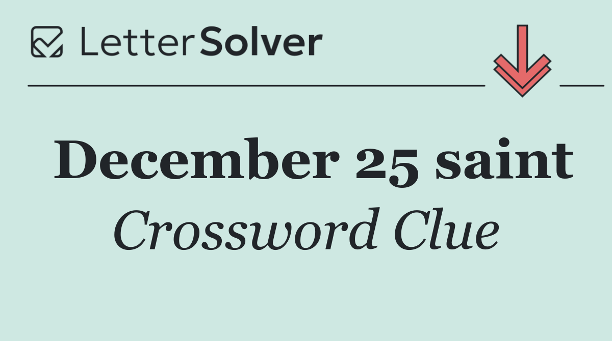 December 25 saint