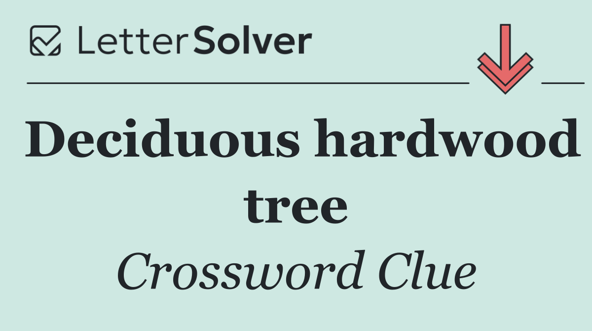 Deciduous hardwood tree