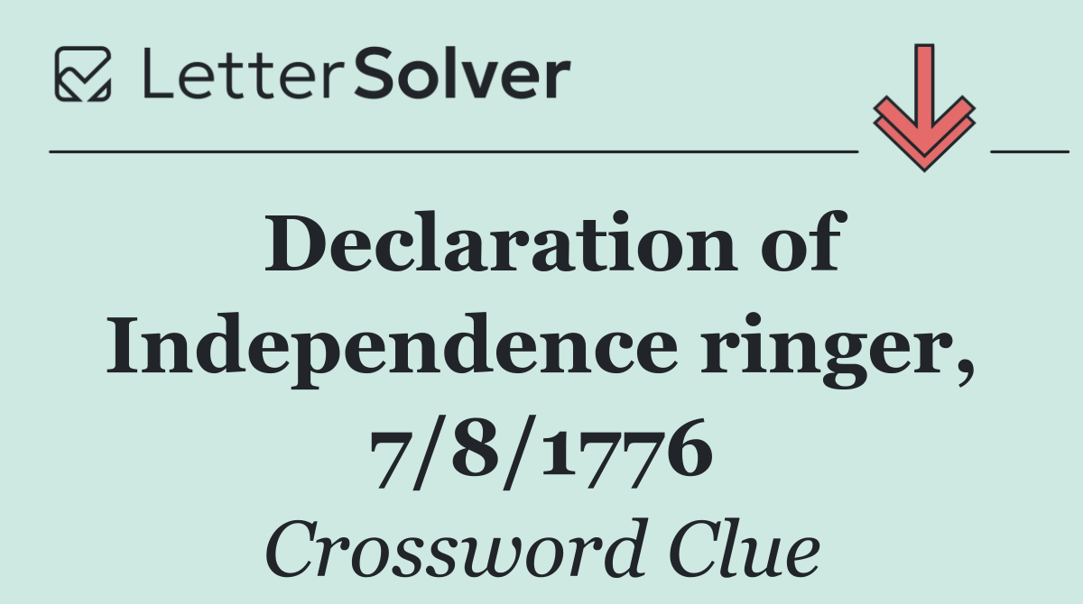 Declaration of Independence ringer, 7/8/1776
