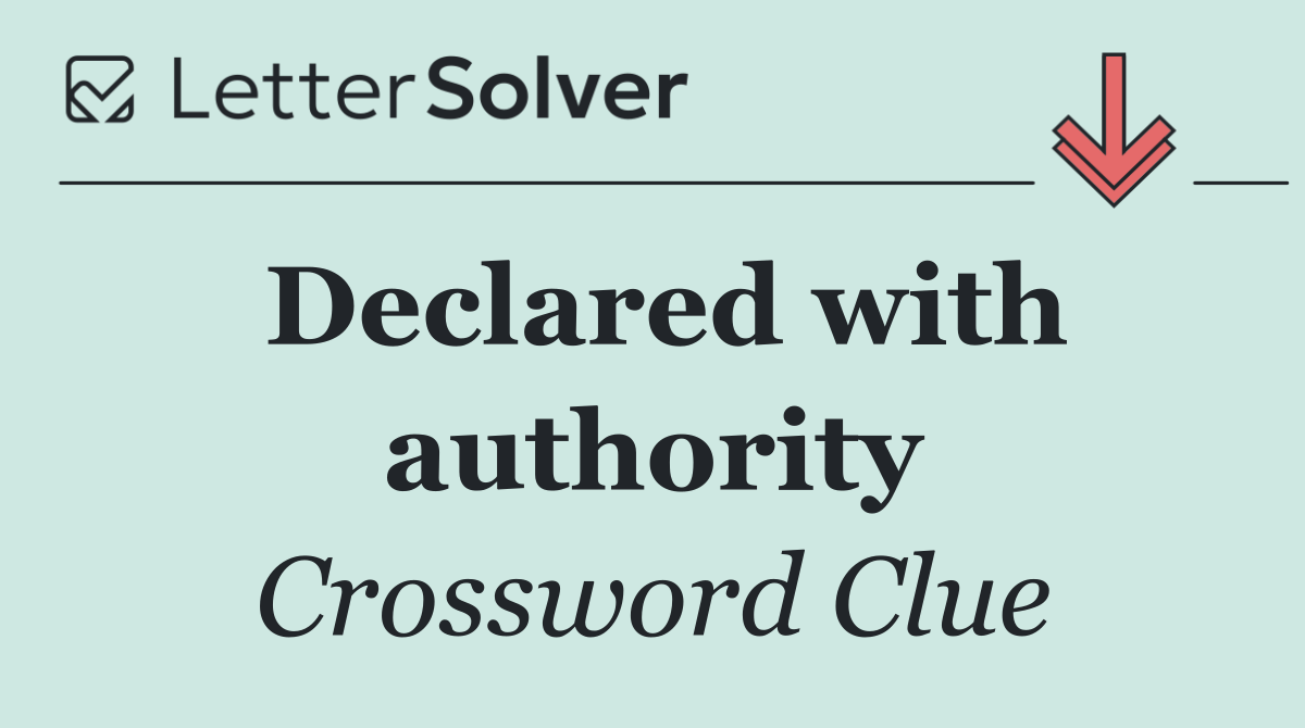 Declared with authority