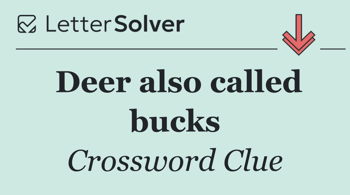 Deer also called bucks