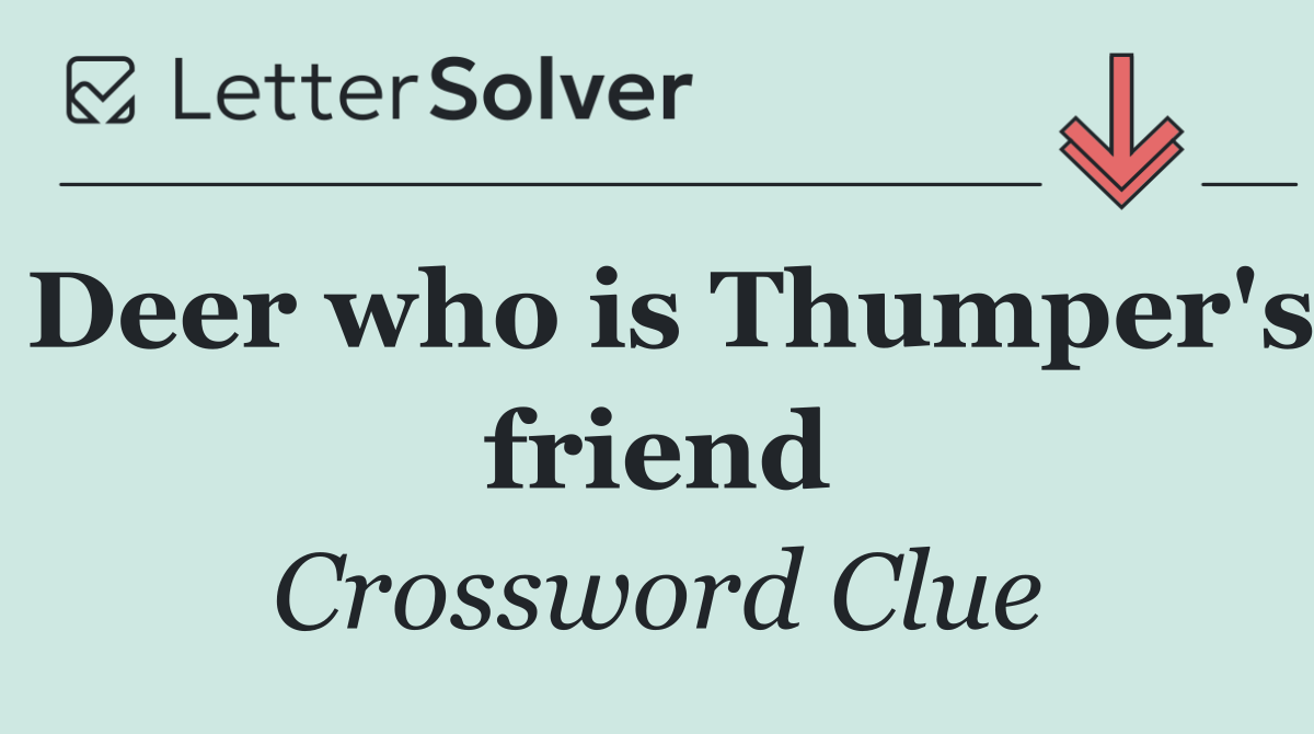 Deer who is Thumper's friend