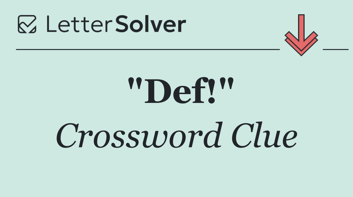 "Def!"