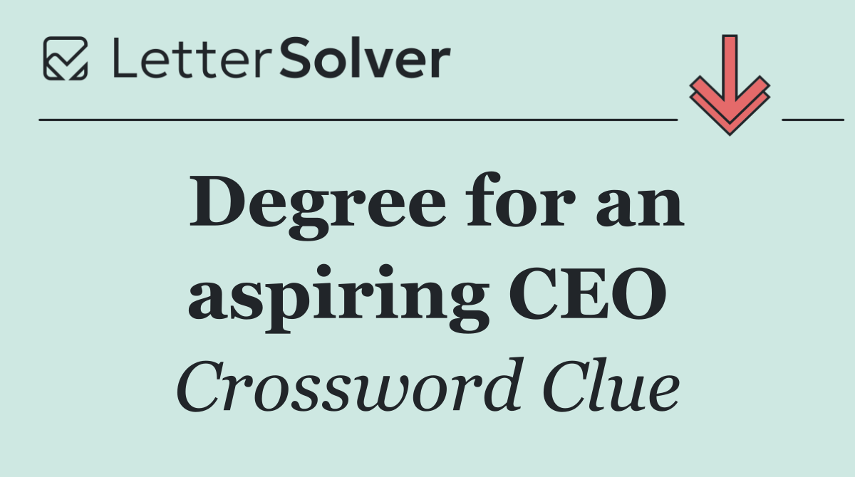 Degree for an aspiring CEO