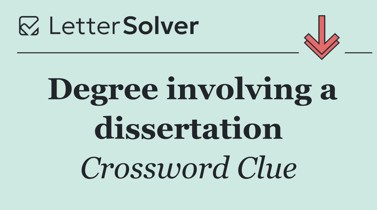 Degree involving a dissertation