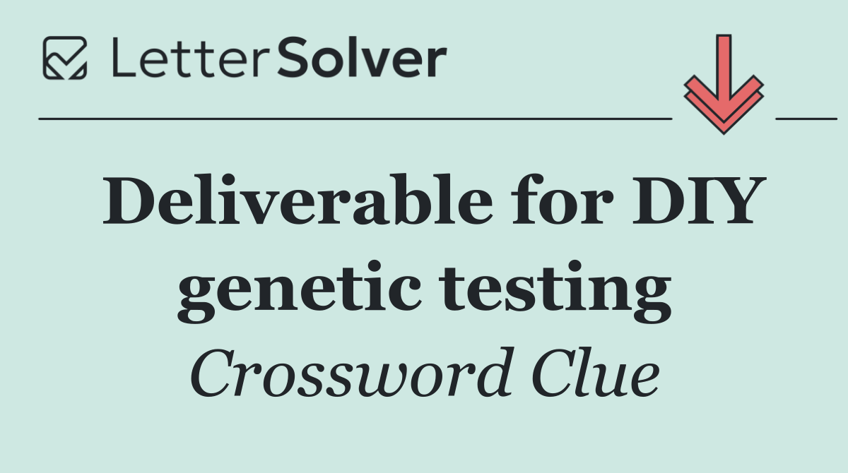 Deliverable for DIY genetic testing