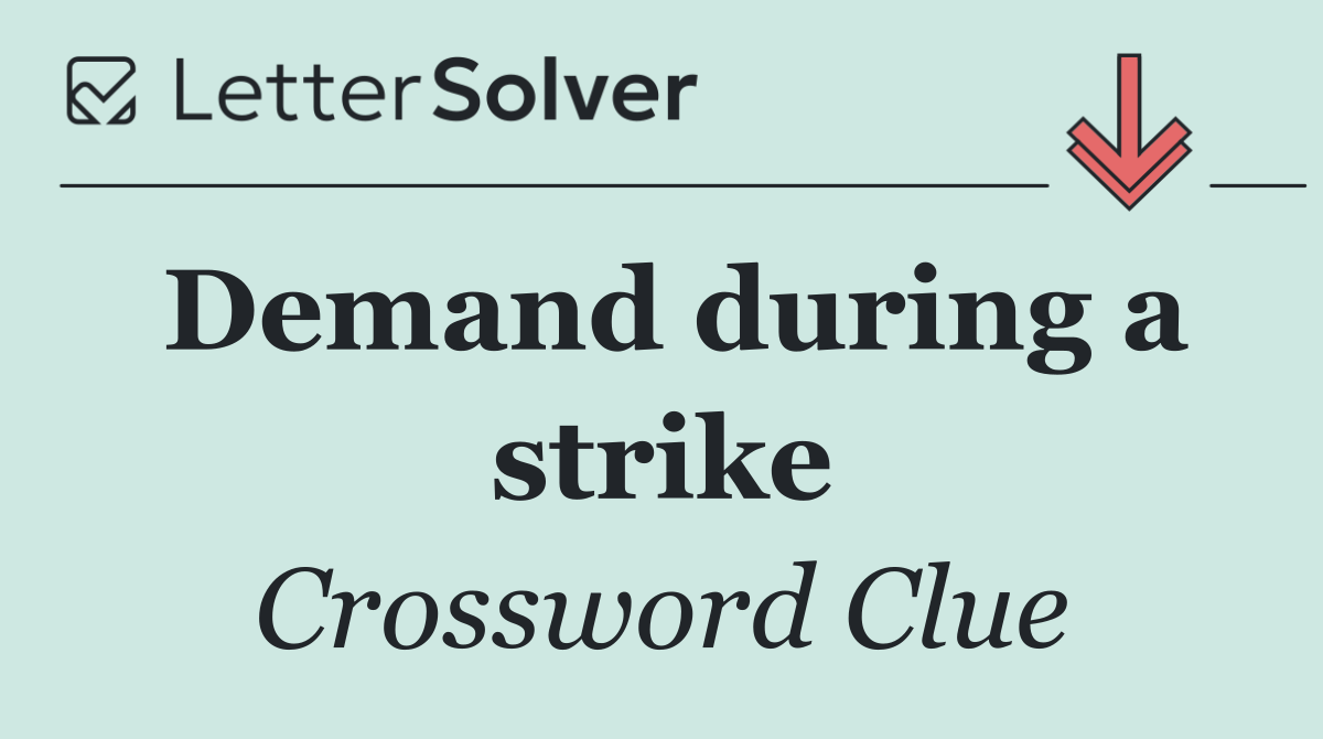 Demand during a strike