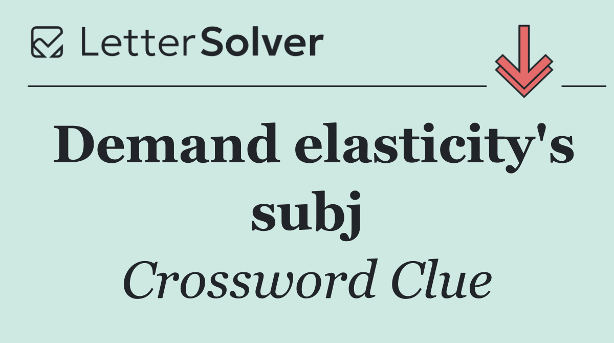 Demand elasticity's subj
