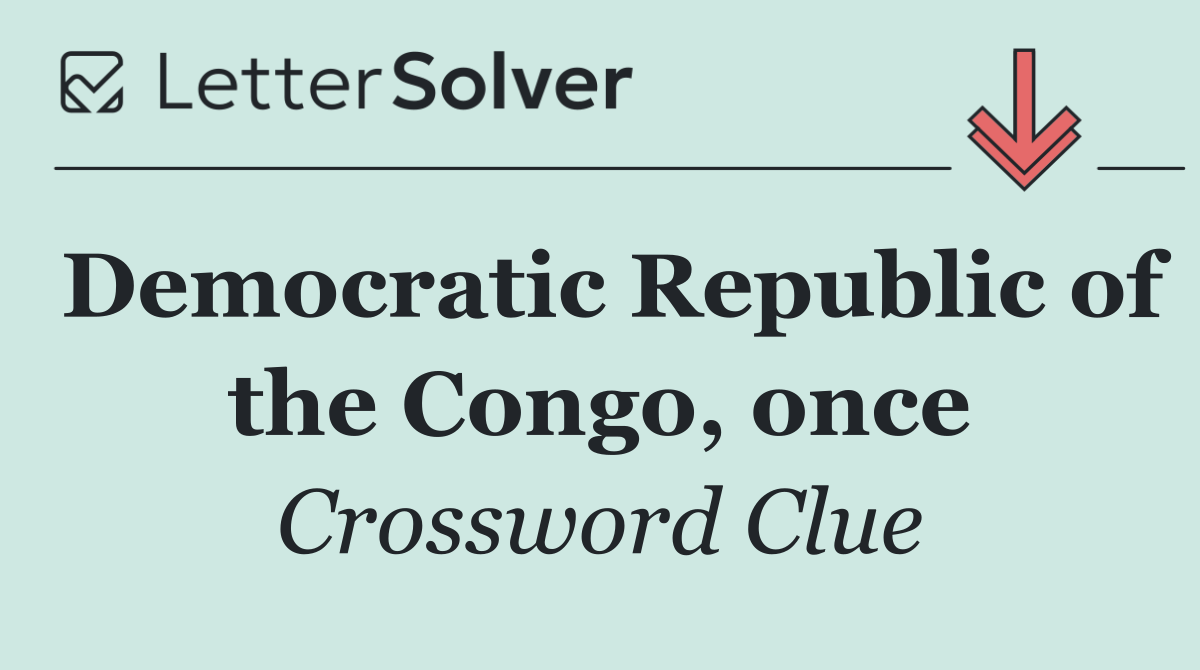 Democratic Republic of the Congo, once