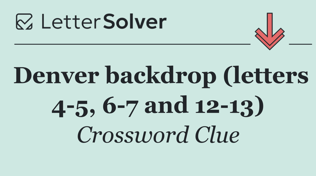 Denver backdrop (letters 4 5, 6 7 and 12 13)