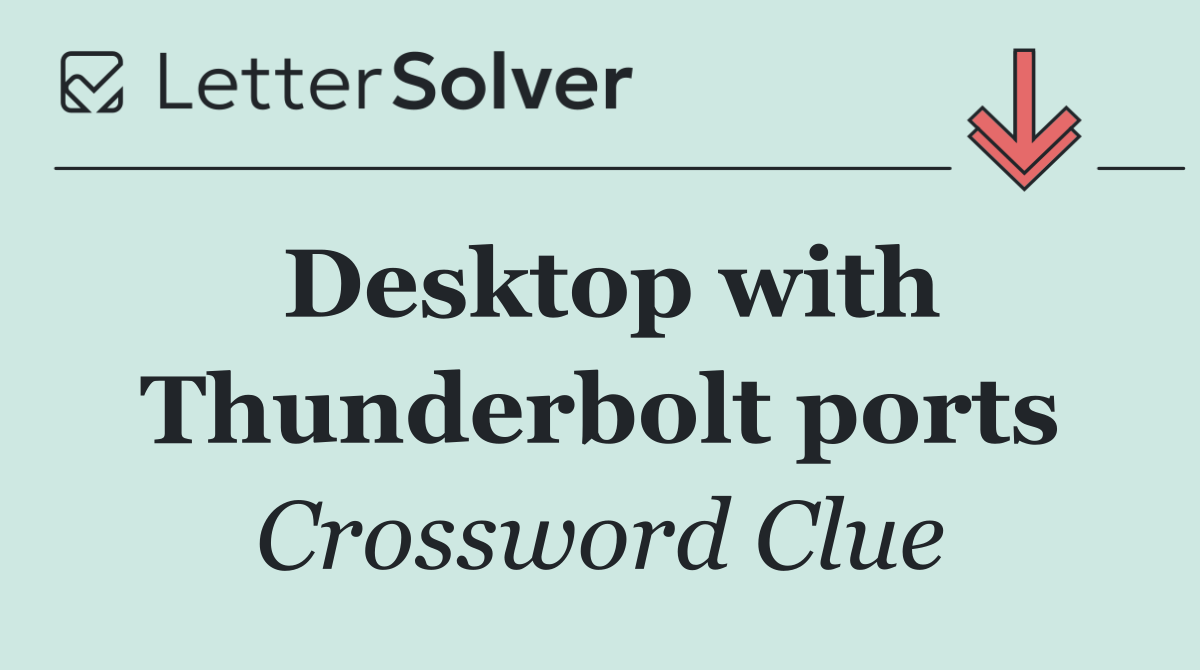 Desktop with Thunderbolt ports