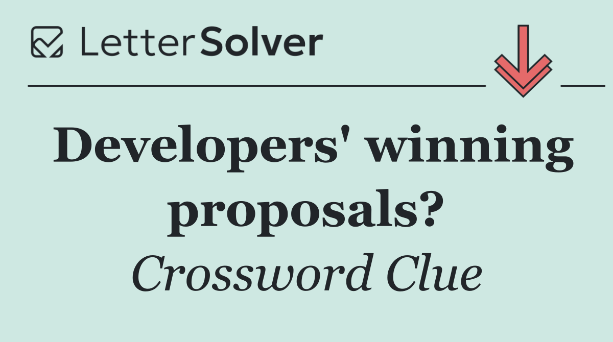 Developers' winning proposals?