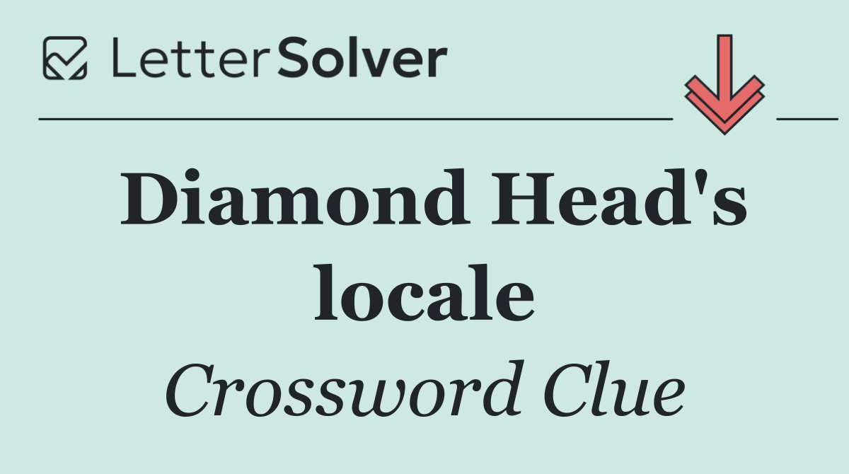 Diamond Head's locale