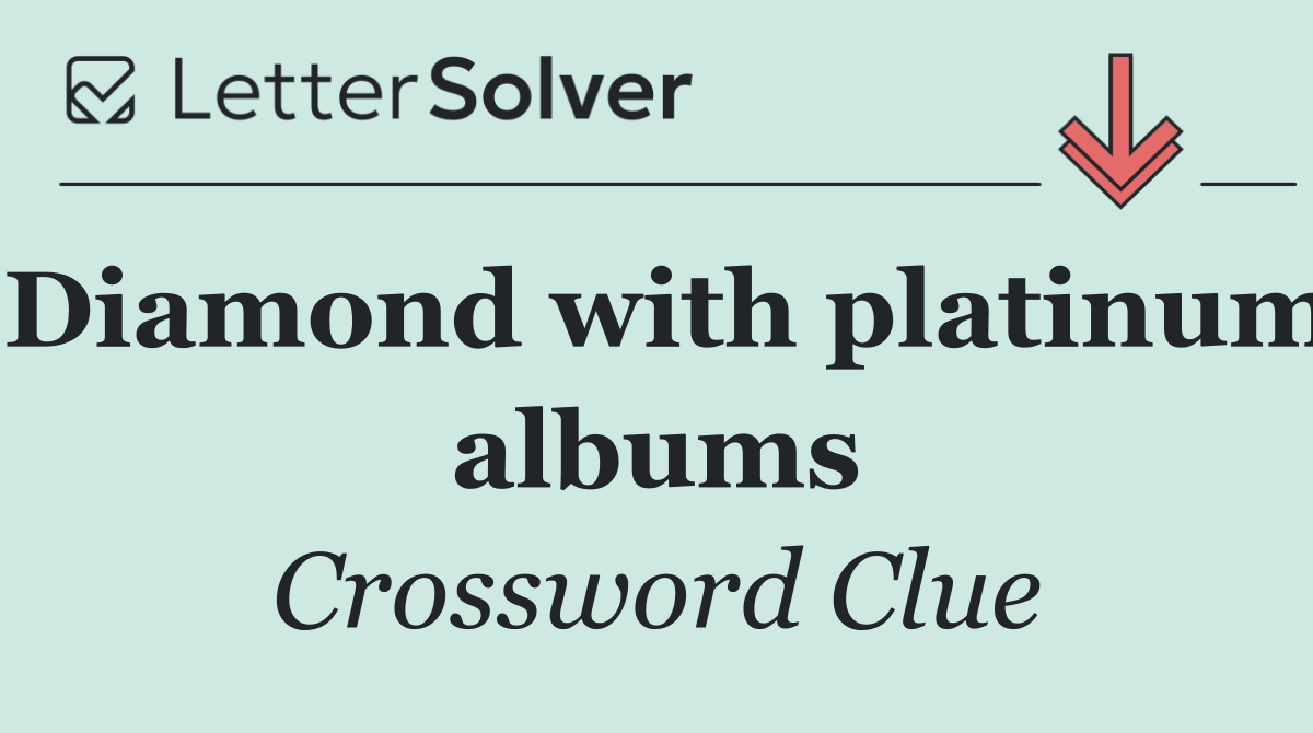 Diamond with platinum albums