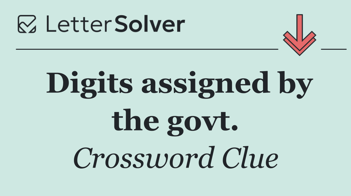 Digits assigned by the govt.