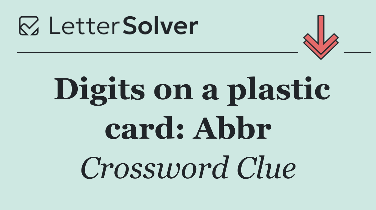 Digits on a plastic card: Abbr