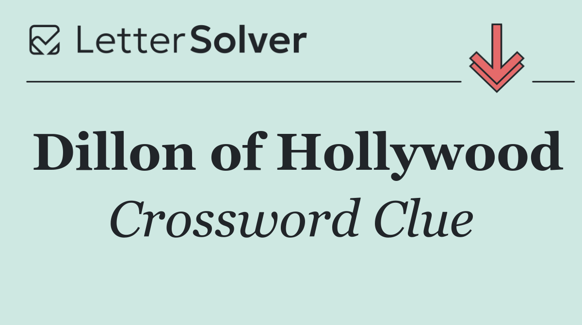 Dillon of Hollywood