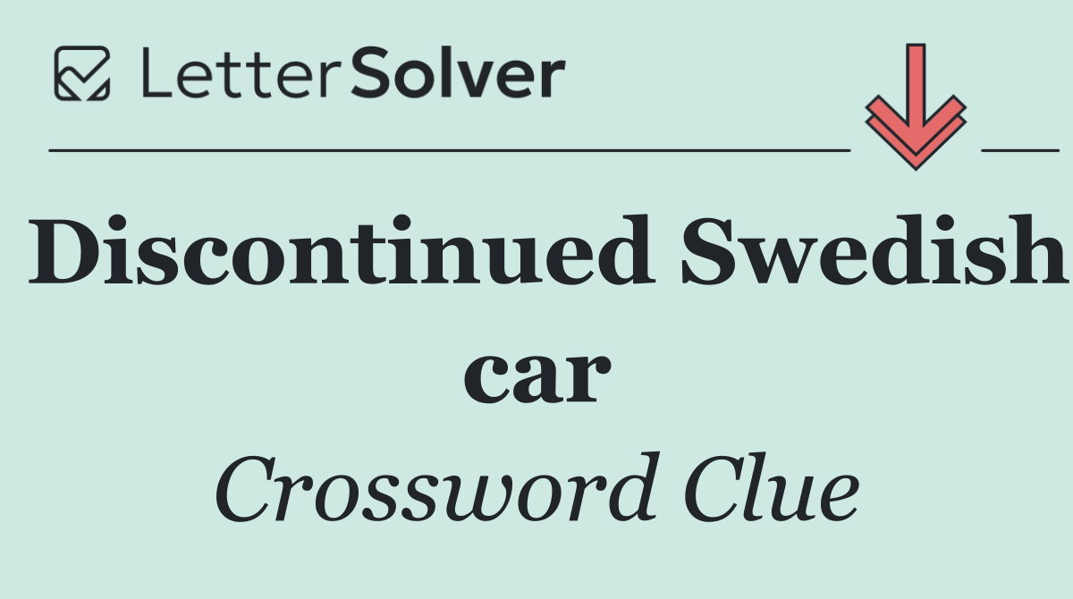 Discontinued Swedish car