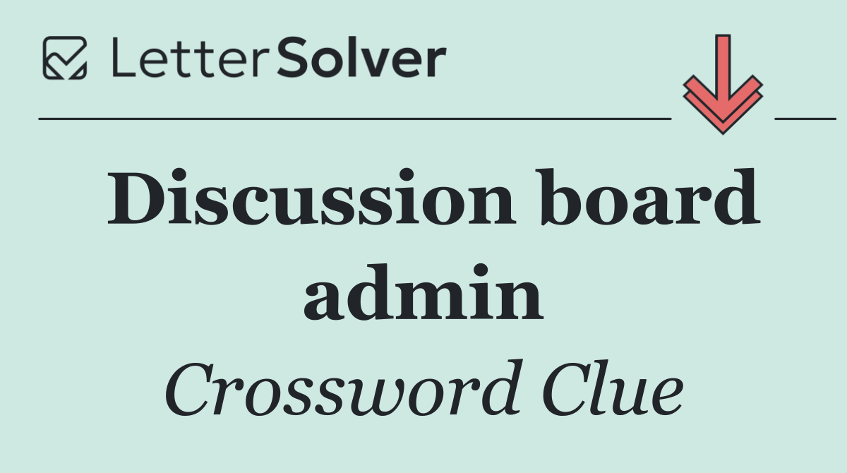 Discussion board admin