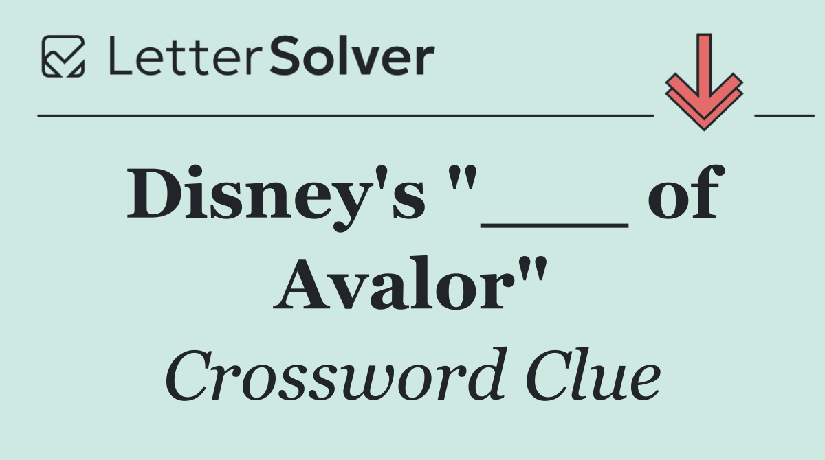 Disney's "___ of Avalor"