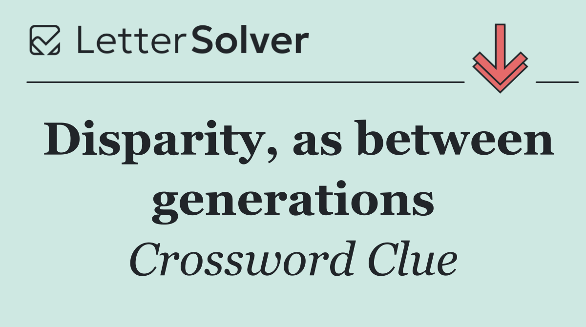 Disparity, as between generations
