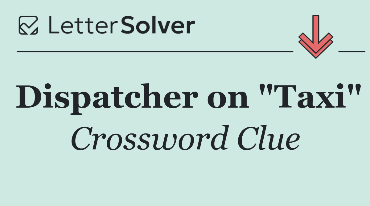 Dispatcher on "Taxi"