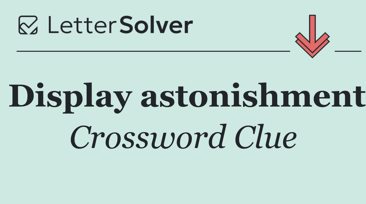 Display astonishment