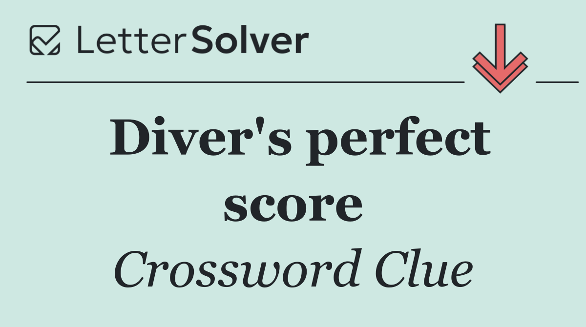 Diver's perfect score