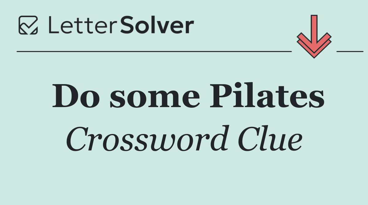 Do some Pilates