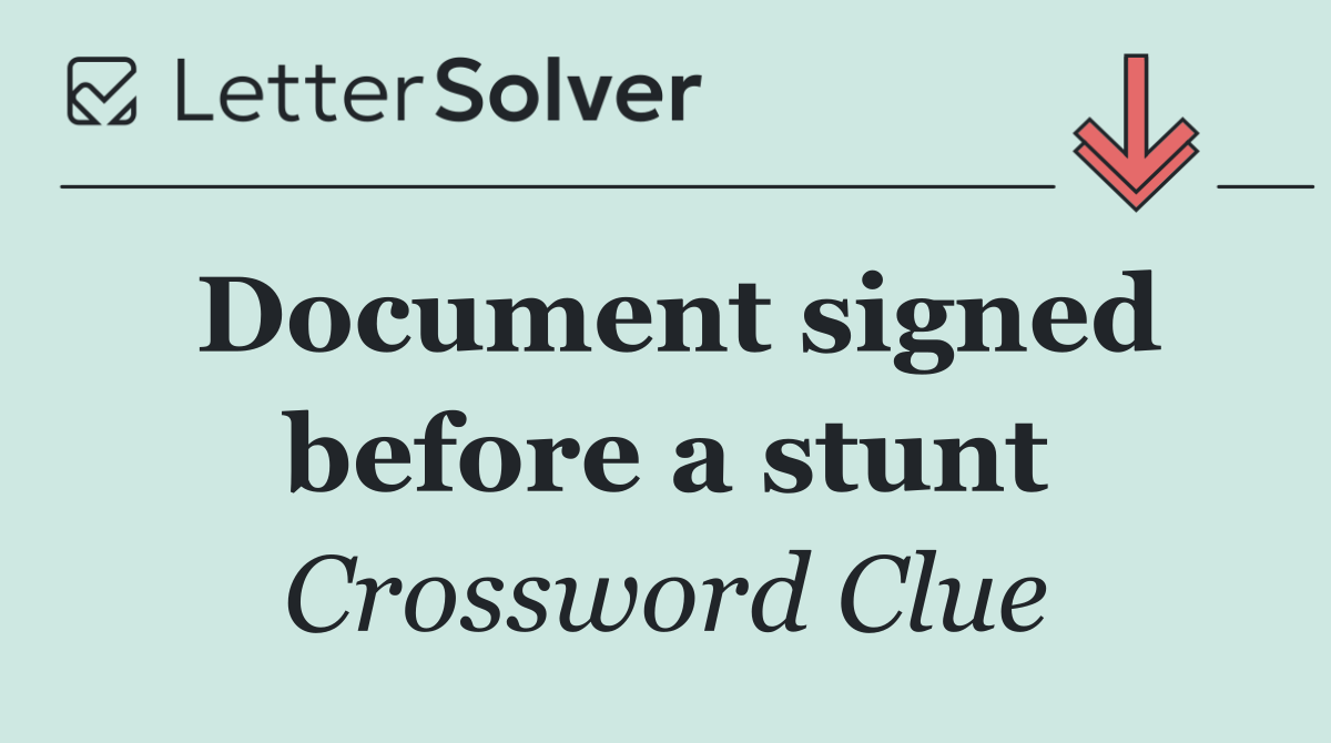 Document signed before a stunt