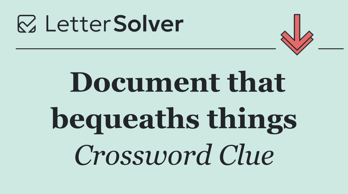 Document that bequeaths things