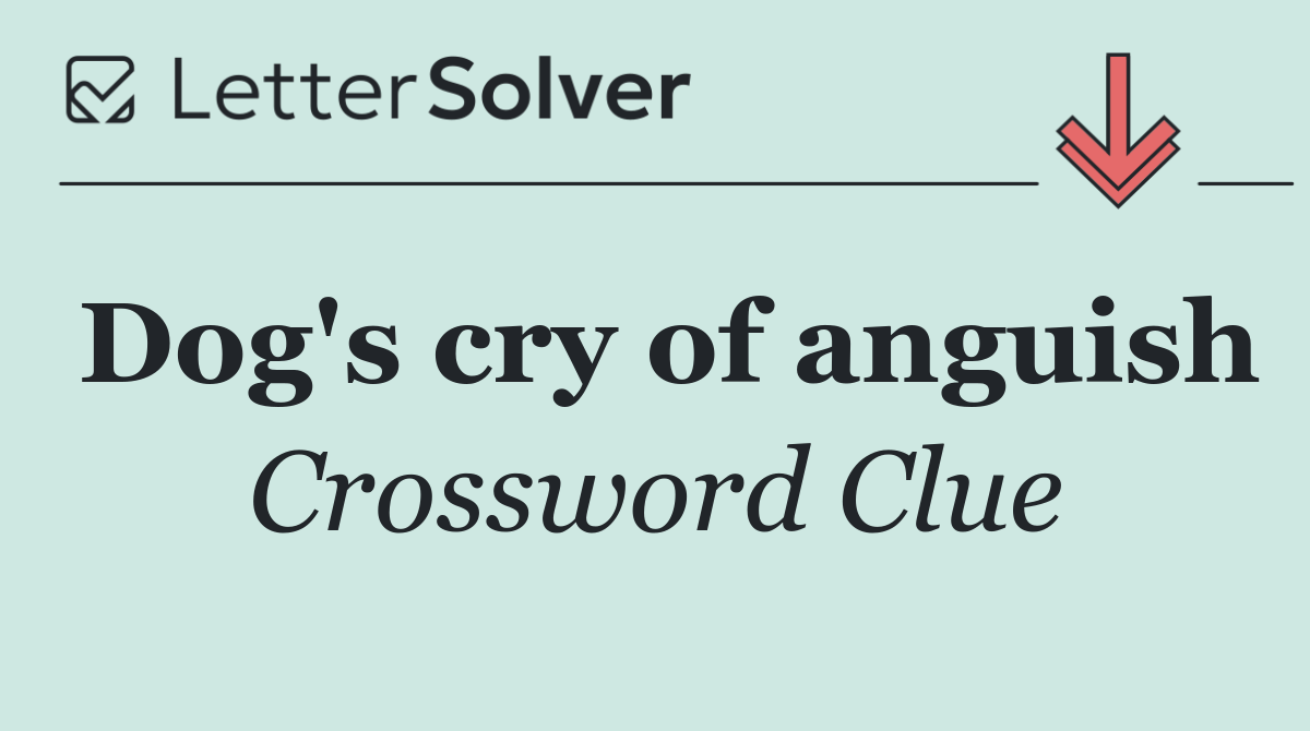 Dog's cry of anguish
