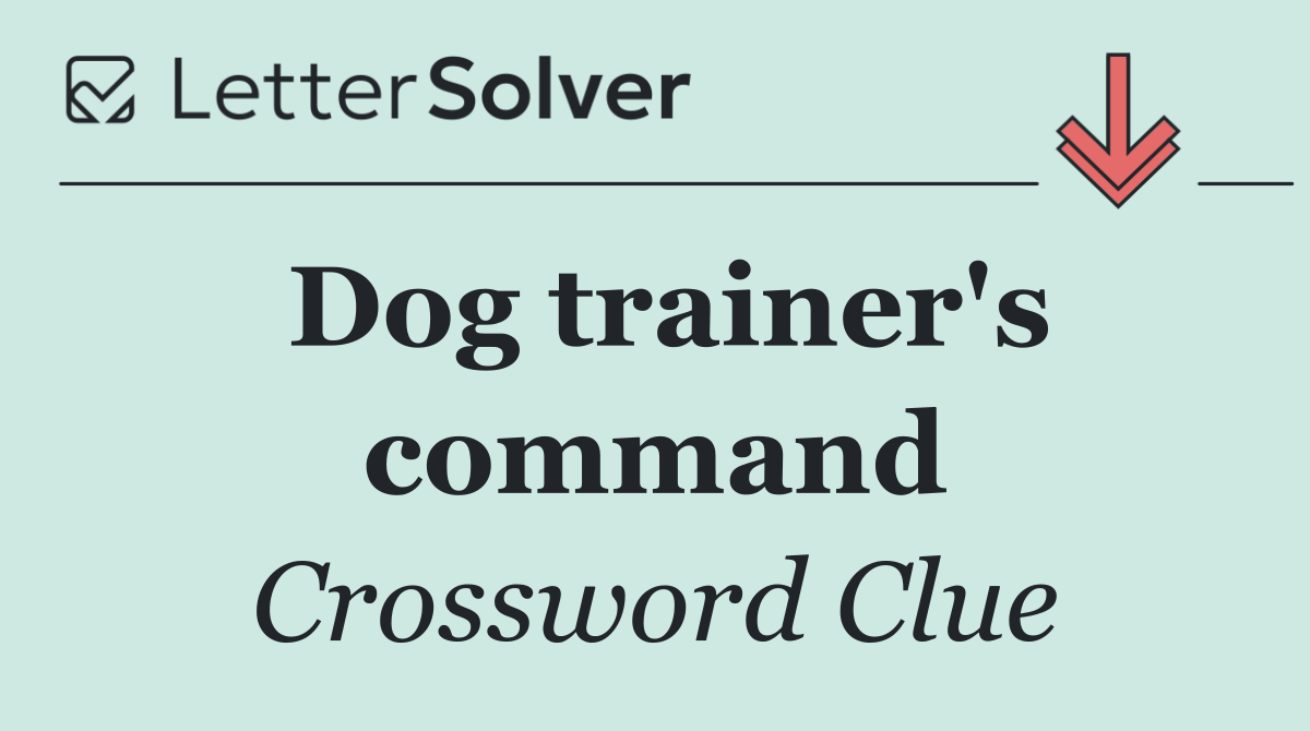 Dog trainer's command